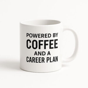 ספל השראה לקריירה חדשה